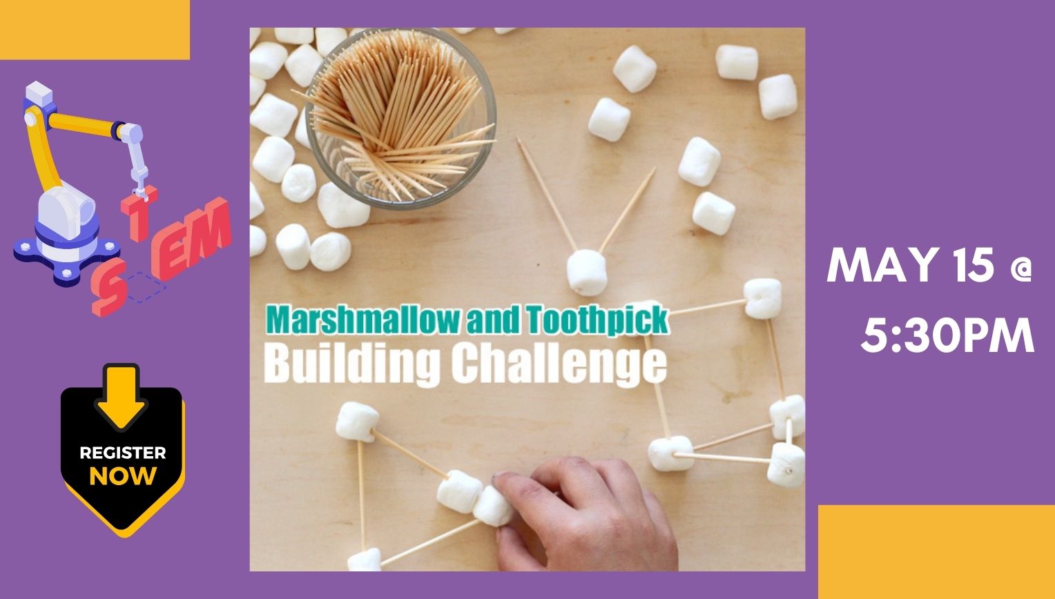 Register to Marshmallow and Toothpick Challenge on May 15th