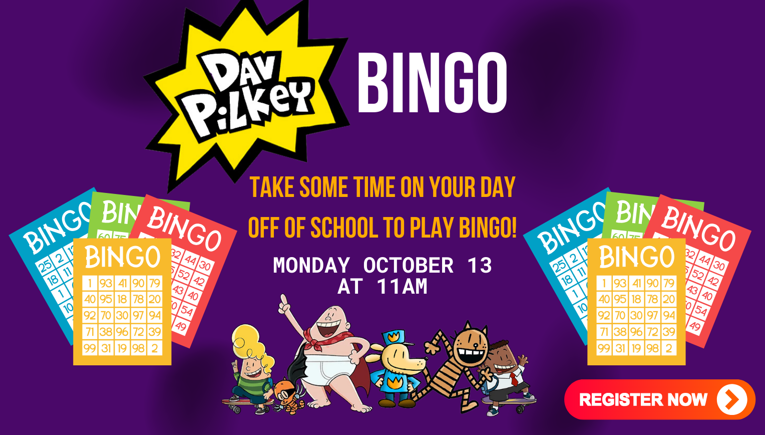 Dav Pilkey Bingo, Monday, October 13, 11:00am