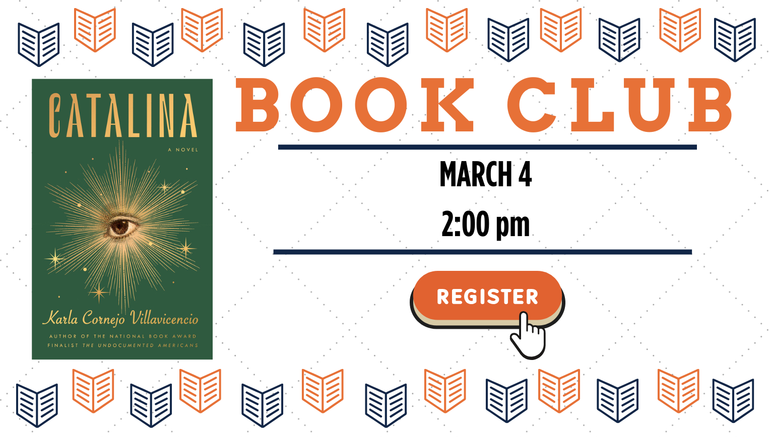 Book Club Adult Book Discussion. "Catalina" by Karla Cornejo Villavicencio. Wednesday, March 4, 2:00pm.