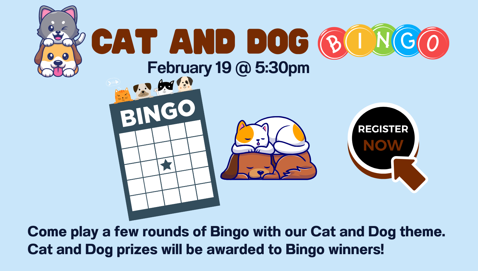Cat and Dog Bingo. February 19, 5:30pm