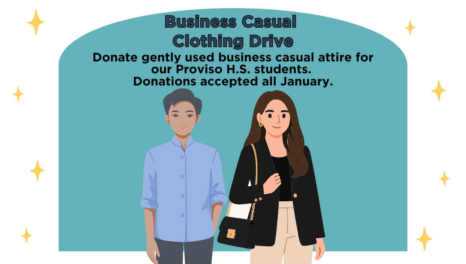 Donate business clothing all January for Proviso H.S. Students.