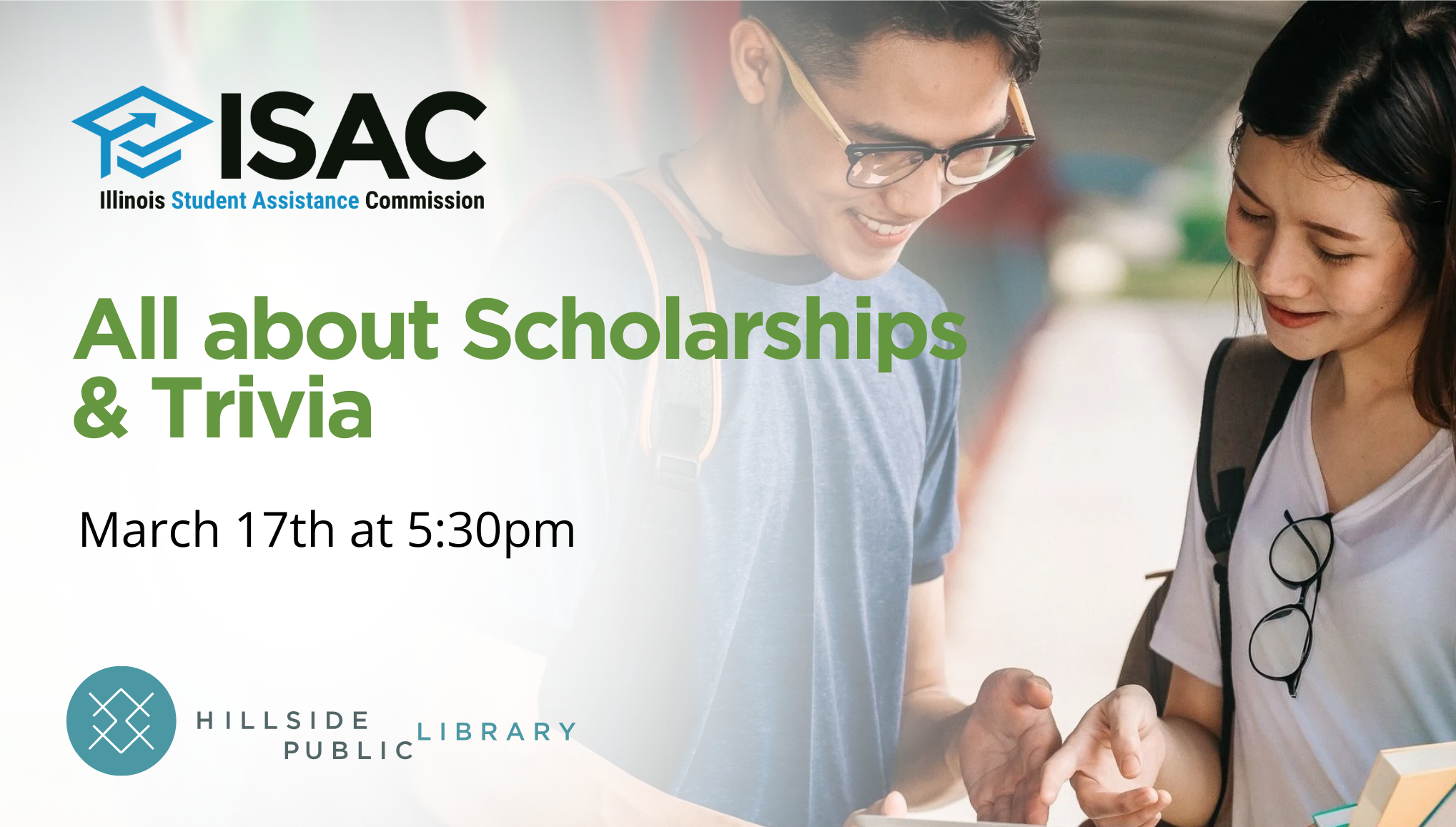 ISAC presentation "All about Scholarships & Trivia". March 17, 5:30pm
