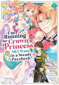 I'm running for crown princess, but all I want is a steady paycheck! I'm running for crown princess, but all I want is a steady paycheck!