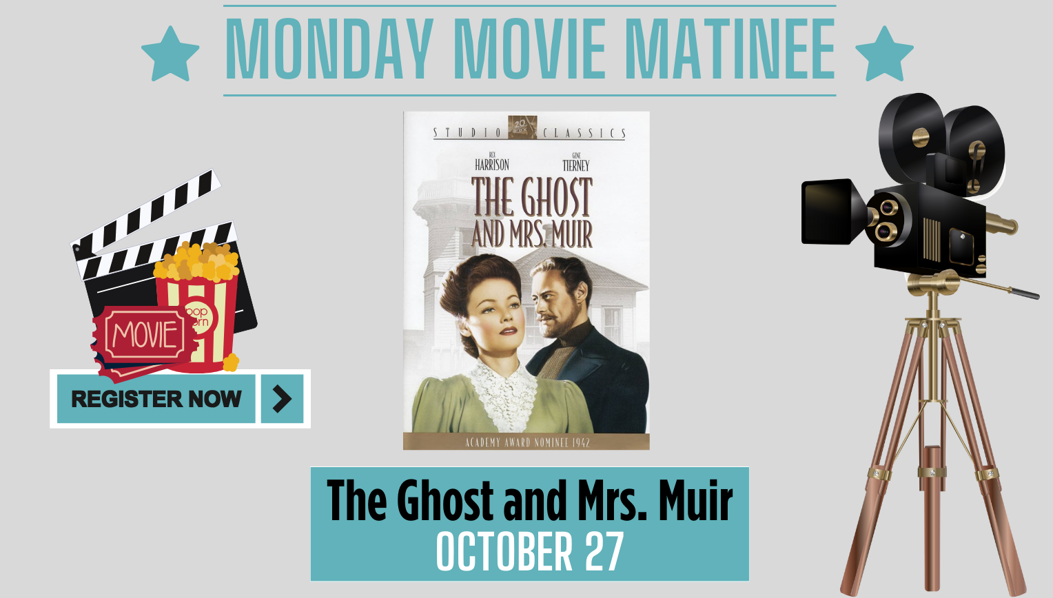 Movie "The Ghost and Mrs. Muir". Monday, October 27, 2:00pm