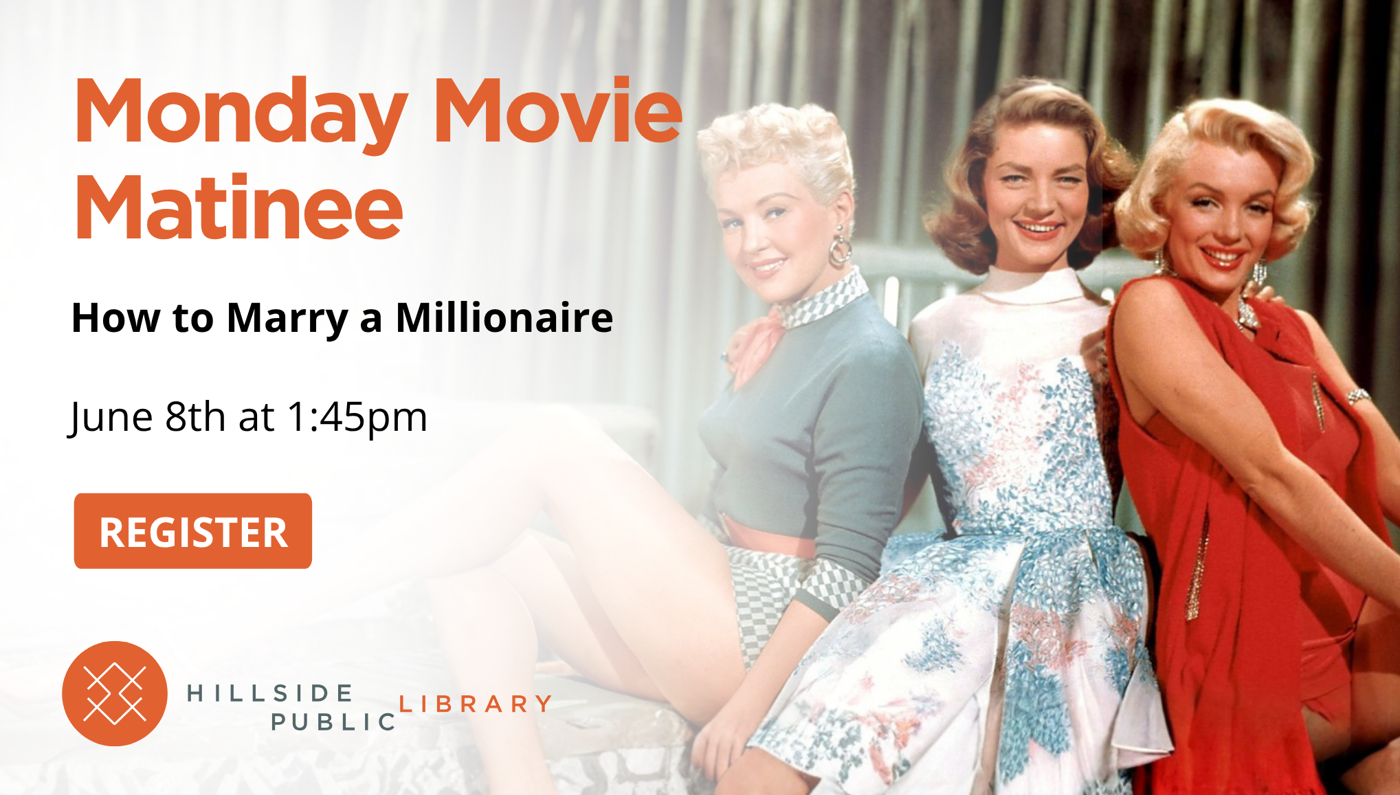 Movie Marry Movie: "How to Marry a Millionaire" June 8th at 1:45pm