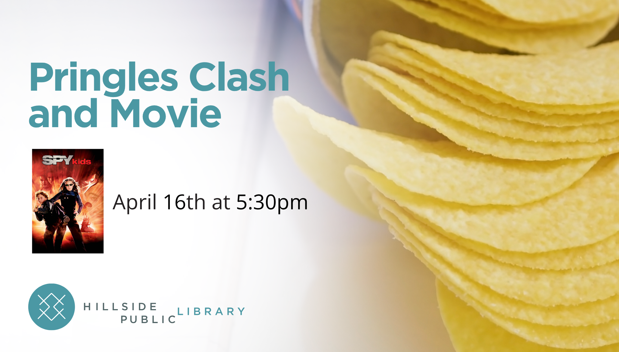 Pringles and movie Pringles Clash and "Spy Kids" Movie. April 16, 5:30pm