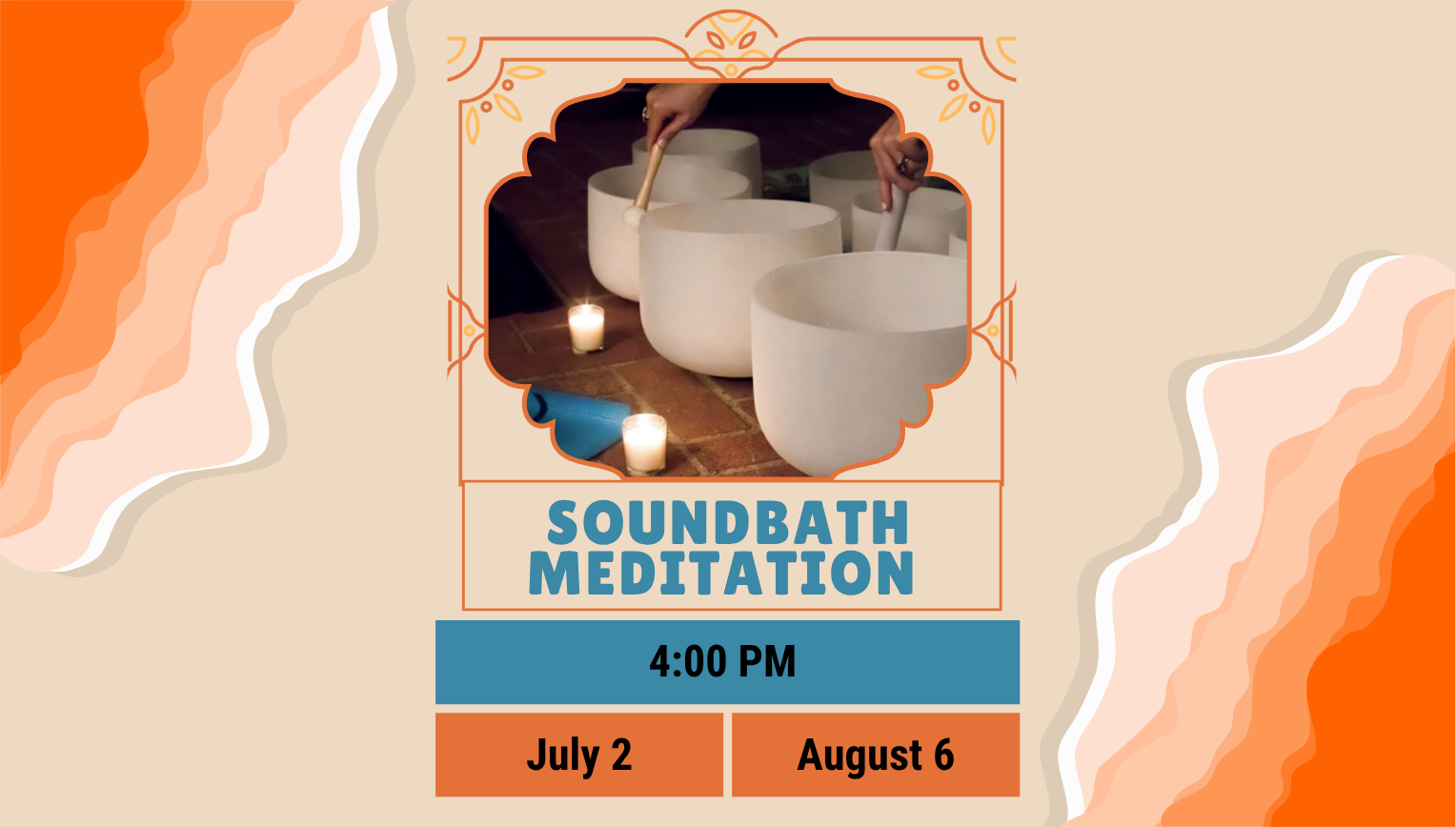 Soundbath meditation July 2 at 4:00pm