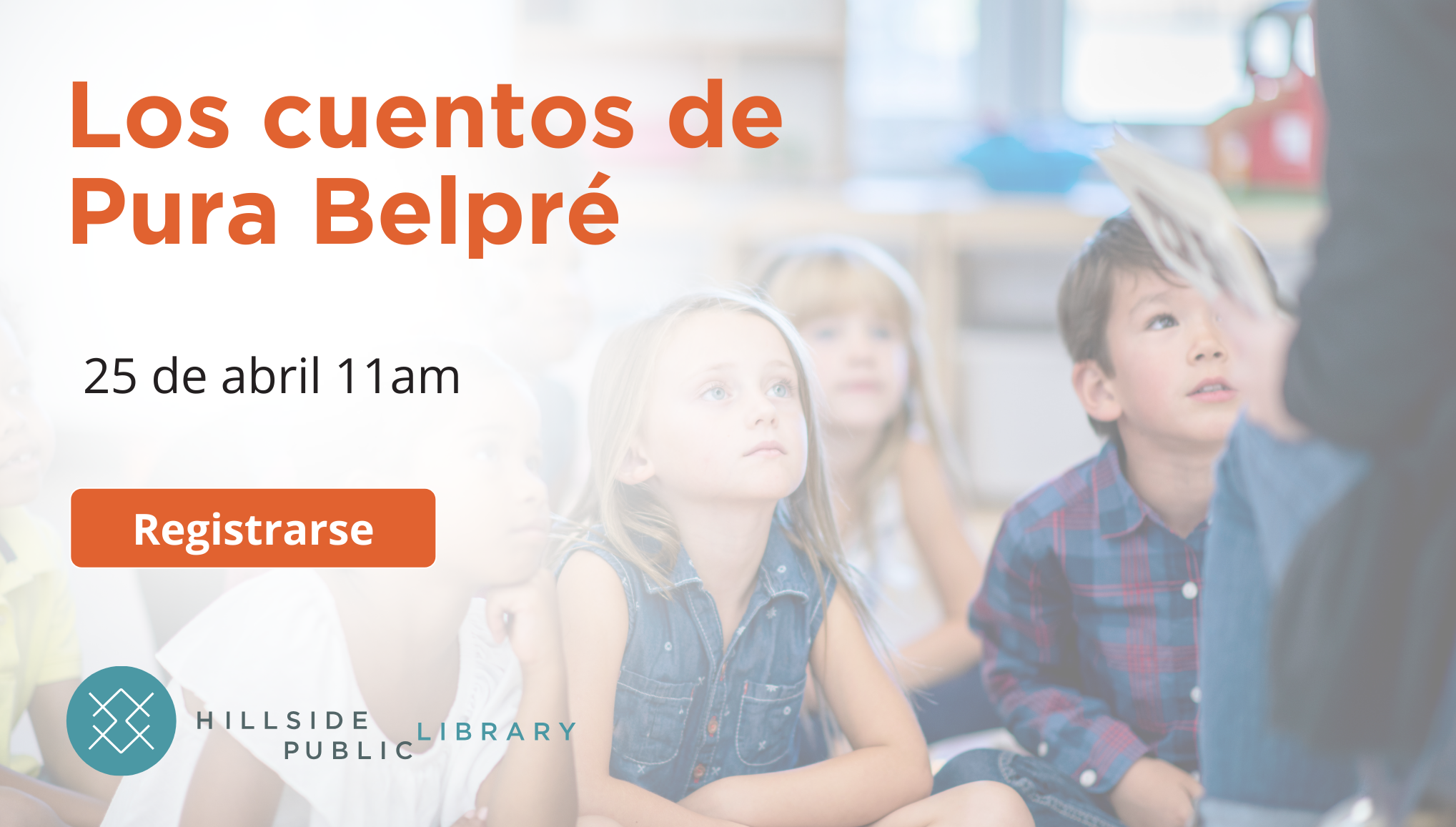 Spanish Storytime Los cuentos de Pura Belpré Abril 25, 11:00am