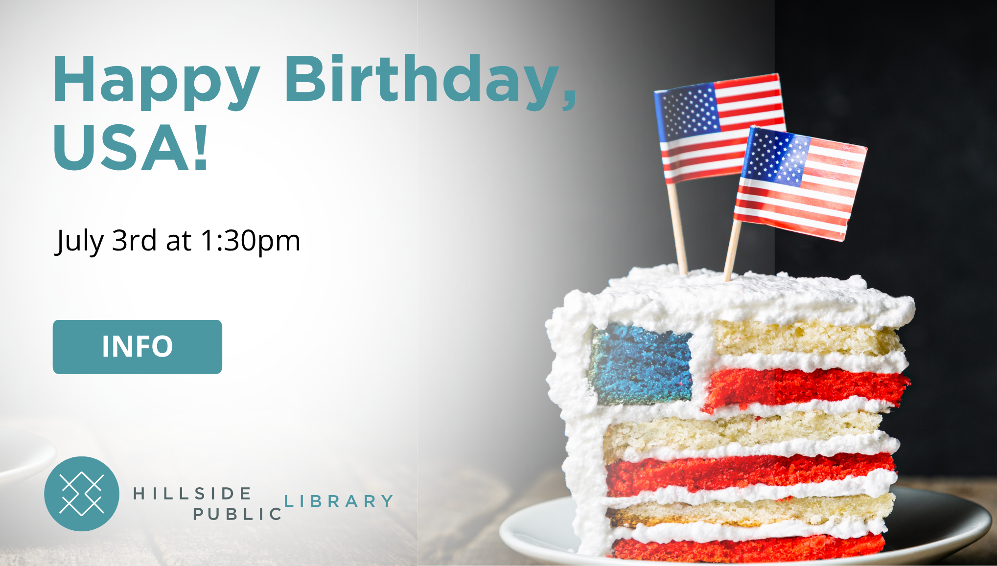 Happy Birthday USA, Join us to celebrate, July 3, 1:30pm to 4pm