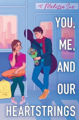 You, me, and our heartstrings You, me, and our heartstrings bookcover